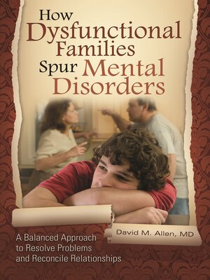 cover image of How Dysfunctional Families Spur Mental Disorders
